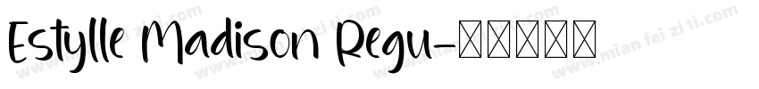 Estylle Madison Regu字体转换